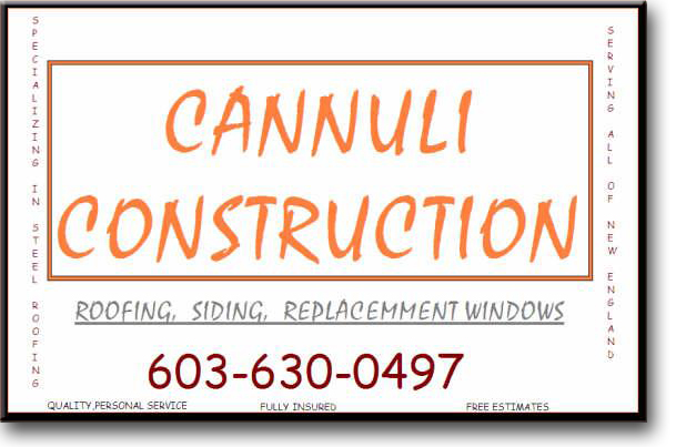 cannuli construction - roofing, siding, replacement windows. Specializing in steel roofs, serving all of new england